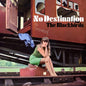 No Destination [LP import]