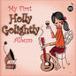 My First Holly Golightly Album [LP]