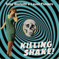 Killing Shake [LP]