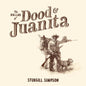The Ballad Of Dood & Juanita [Vinyl]