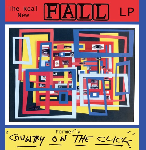 The Real New Fall LP Formerly 'Country On The Click' (The Complete Collector's Edition) [LP Red & Yellow Swirl Vinyl]