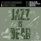 Jazz Is Dead 011 [2LP]